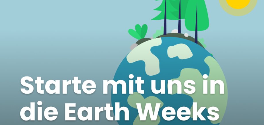 Der Hinweis auf die Earth Weeks.